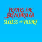 Prayers for Breakthrough, Success and Victory icône