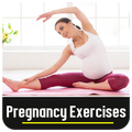 Pregnancy Exercises