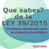 Que sabes de la Ley 39/2015 APK