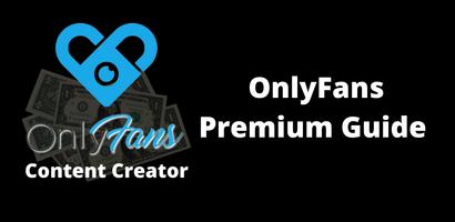 OnlyFans Premium Guide | Content Creator poster