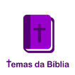”Temas da Bíblia