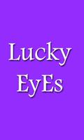 Lucky EyEs Affiche