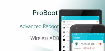 Wireless ADB , Advanced Reboot