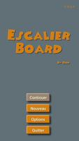 Escalier Board poster