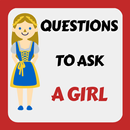 Questions To Ask A Girl APK