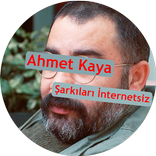 Ahmet Kaya Şarkıları İnternetsiz