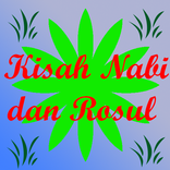 Mengenal Kisah - Kisah Nabi