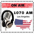 1070 AM Radio Los Angeles