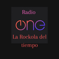 Radio One La Rockola del tiempo