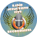Radio Jesucristo Vive Reconquista APK