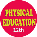 Physical Education 12th App APK