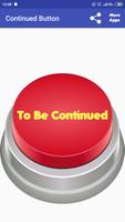To Be Continued Button पोस्टर