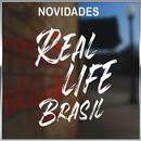 Real Life Brasil - Novidades APK