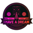 Radio I Have A Dream