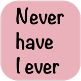 Never Have I Ever