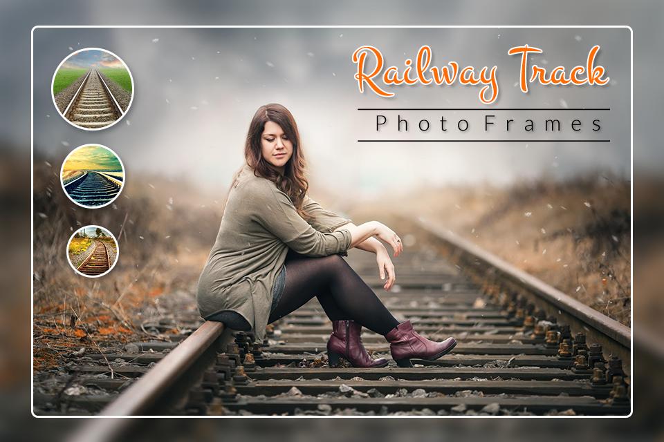 Rail Track Picture Frame Train Photo Editor For Android