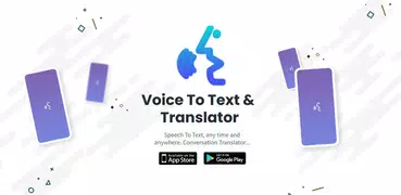 Voice To Text & Translator