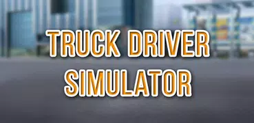 Truck Driver Simulator