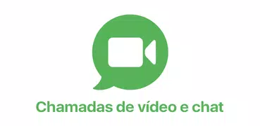 Chamadas de vídeo e chat