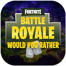 Game Would you rather for Battle Royale APK