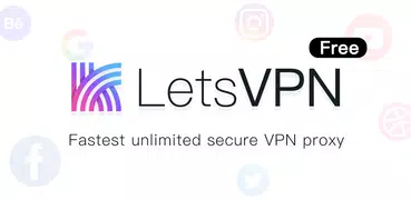 LetsVPN Free - Fastest Unlimited Secure VPN Proxy