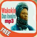 Wakokin Dan kwairo mp3