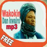 ”Wakokin Dan kwairo mp3