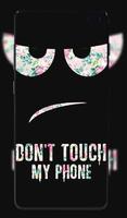 Don't Touch My Phone Wallpaper poster