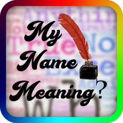 My Name Meaning