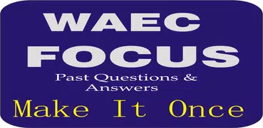 Waec, Wassce Focus