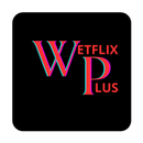 WETFLIX PLUS APK