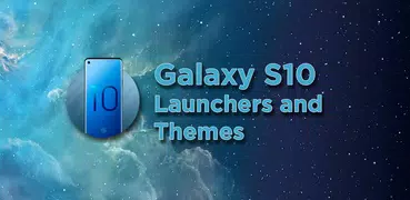 Galaxy S10 Launcher Themes and Icon Pack