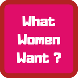 What Women Want in Relationship