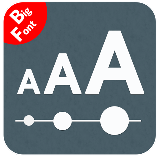 Big Font - Change Font Size & 