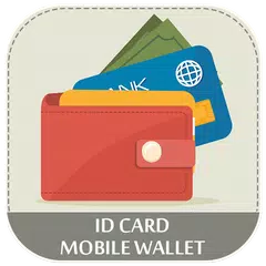 ID Card Mobile Wallet - Card Holder Mobile Wallet APK Herunterladen