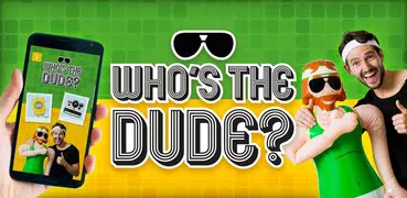 Who's the dude?