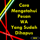 Cara Mudah Melihat Pesan WA Yang Terhapus APK