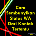 Cara Sembunyikan Status WA dari Kontak Tertentu