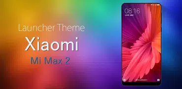 Theme for Xiaomi Mi Max 2/ Mi6