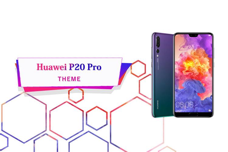 theme for huawei p20 pro for android