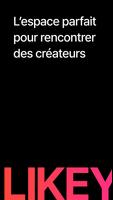 Likey - Entre Fans & Créateurs Affiche
