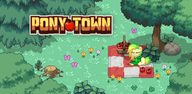 Cách tải Pony Town - Social MMORPG miễn phí