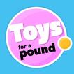 Toys for a Pound