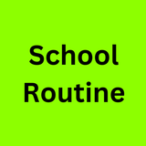 School Routine