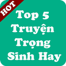 Top 5 Truyện Trọng Sinh Hot Nhất APK