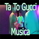 Ta To Gucci (Remix) musica letras APK