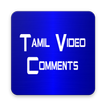 Tamil Video Comments