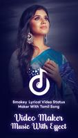 Smokey : Tamil Lyrical Video Status Maker & Song 海报