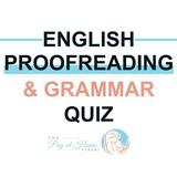 English Grammar & Proofreading Quizzes