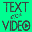 Text To Video Maker Ai
